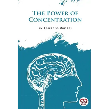 The Power of Concentration