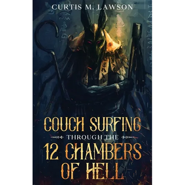 Couch Surfing Through the 12 Chambers of Hell