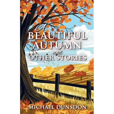 A Beautiful Autumn and Other Stories