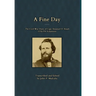 A Fine Day - The Civil War Diary of Captain Emanuel D. Roath, 107th PA Volunteers, 1864