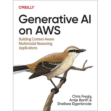 Generative AI on AWS: Building Context-Aware Multimodal Reasoning Applications