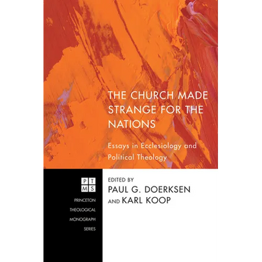 The Church Made Strange for the Nations