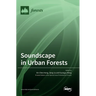 Soundscape in Urban Forests