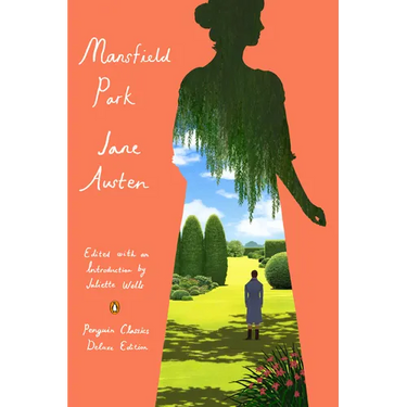 Mansfield Park: (Penguin Classics Deluxe Edition)