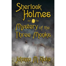 Sherlock Holmes and The Mystery of the Three Monks