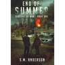 End of Summer: A post viral-apocalypse story: Book One of the Seasons of Man