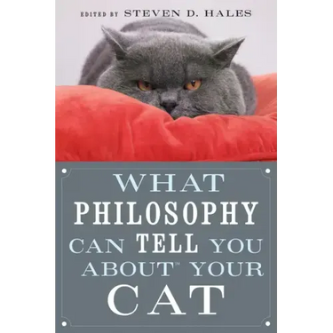What Philosophy Can Tell You about Your Cat