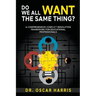Do We All Want the Same Thing: A Comprehensive Conflict Resolution Framework for Educational Professionals