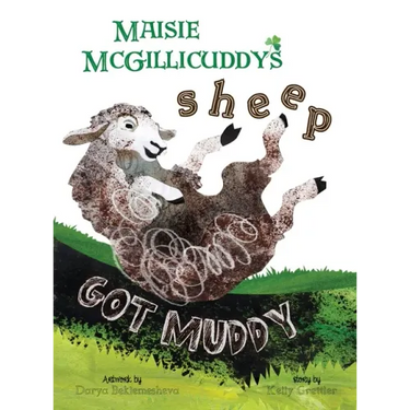 Maisie McGillicuddy's Sheep Got Muddy