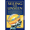 Seeing the Unseen