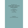 The History of Cape May County, New Jersey, from Aboriginal Times to the Present Day