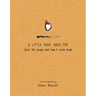 A Little Book about Fire