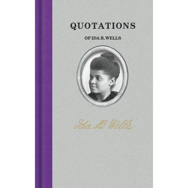 Quotations of Ida B. Wells