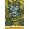 Roman History from Coins: Some Uses of the Imperial Coinage to the Historian