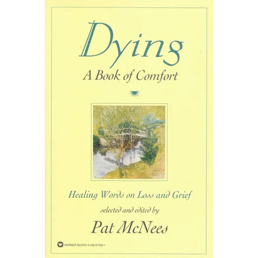 Dying: A Book of Comfort