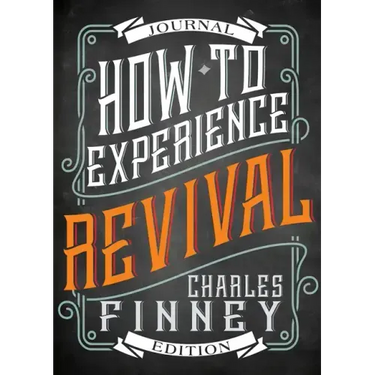 How to Experience Revival (Journal Edition)