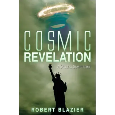 Cosmic Revelation: A Shadow Government