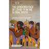 The Gendered Face of Covid-19 in the Global South: The Development, Gender and Health Nexus