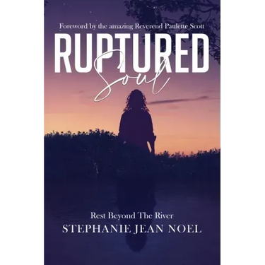 Ruptured Soul: Rest Beyond The River