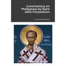 Commentary on Philippians by Saint John Chrysostom