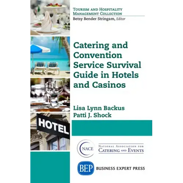 Catering and Convention Service Survival Guide in Hotels and Casinos