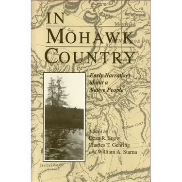 In Mohawk Country: Early Narratives of a Native People