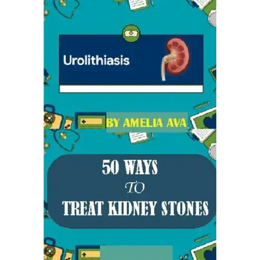 50 Ways to Treat Kidney Stones