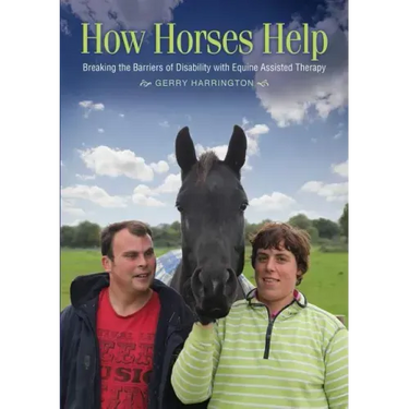 How Horses Help: Breaking the Barriers of Disability with Equine-Assisted Therapy