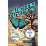 Galacticab Catastrophe