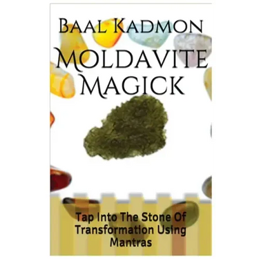 Moldavite Magick: Tap Into The Stone Of Transformation Using Mantras