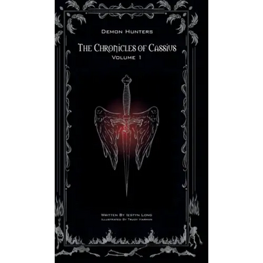 The Chronicles of Cassius: Volume One