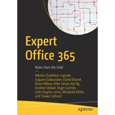 Expert Office 365: Notes from the Field