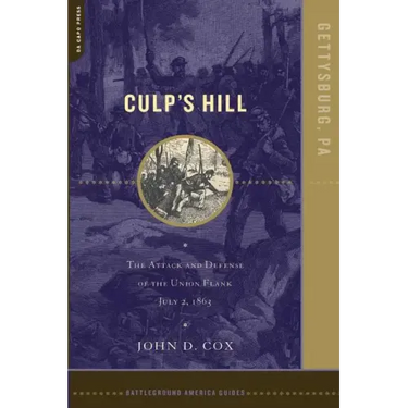 Culp's Hill: The Attack and Defense of the Union Flank, July 2, 1863