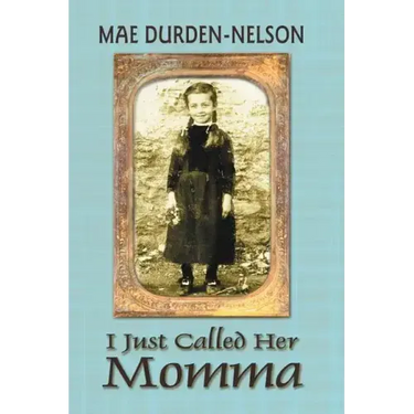 I Just Called Her Momma