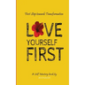 Love yourself First