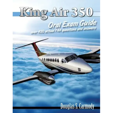 King Air 350 Oral Exam Guide