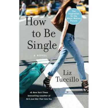 How to Be Single
