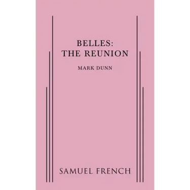 Belles: The Reunion
