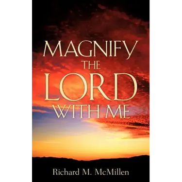 Magnify The Lord With Me