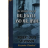 The Strange Case of Dr. Jekyll and Mr. Hyde (Annotated Keynote Classics)
