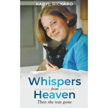 Whispers from Heaven...Then she was gone