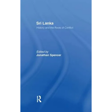 Sri Lanka: History and the Roots of Conflict