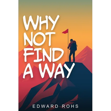 Why Not Find A Way