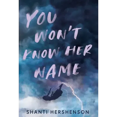 You Won't Know Her Name