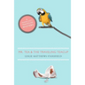 Mr. Tea and the Traveling Teacup: A Madeline's Teahouse Mystery