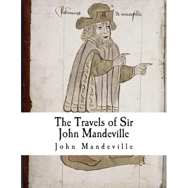 The Travels of Sir John Mandeville