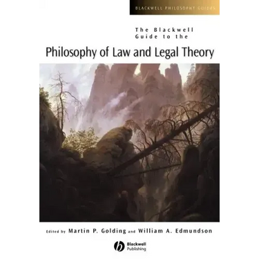 The Blackwell Guide to the Philosophy of Law and Legal Theory