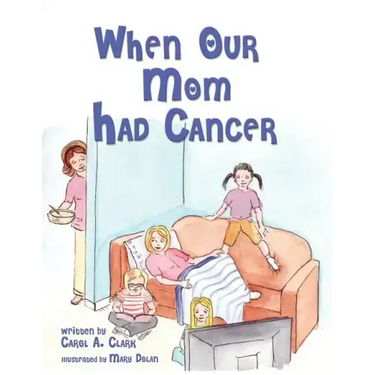 When Our Mom Had Cancer