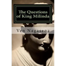 The Questions of King Milinda: Bilingual Edition (Pali / English)