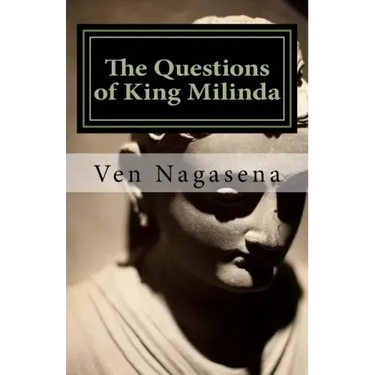The Questions of King Milinda: Bilingual Edition (Pali / English)